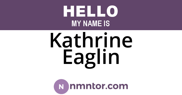 Kathrine Eaglin