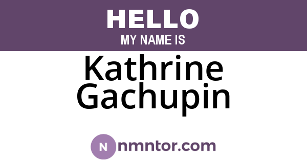Kathrine Gachupin