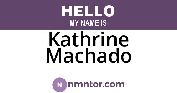 Kathrine Machado