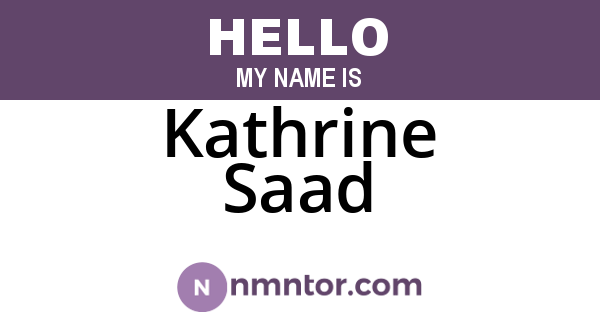 Kathrine Saad