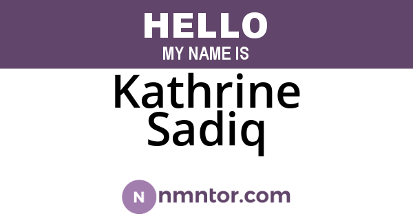 Kathrine Sadiq