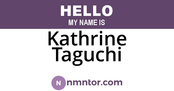 Kathrine Taguchi