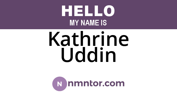 Kathrine Uddin