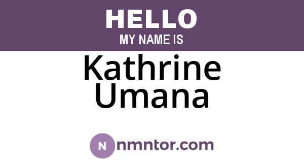 Kathrine Umana