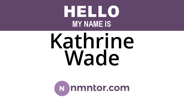 Kathrine Wade
