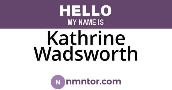 Kathrine Wadsworth