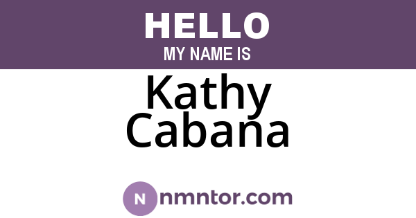 Kathy Cabana