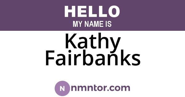 Kathy Fairbanks
