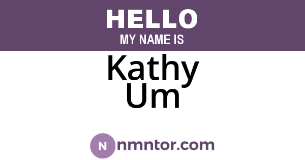 Kathy Um
