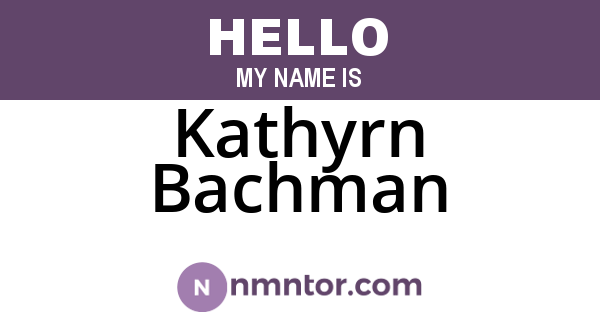 Kathyrn Bachman