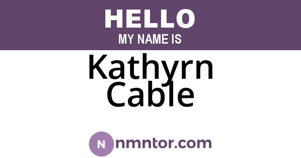 Kathyrn Cable