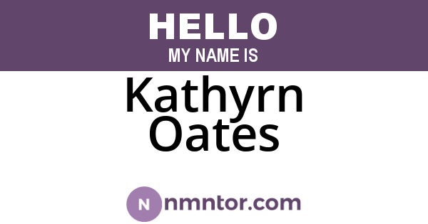 Kathyrn Oates
