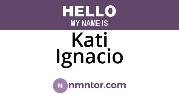 Kati Ignacio