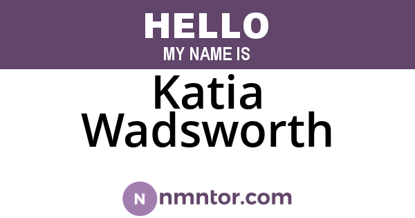 Katia Wadsworth