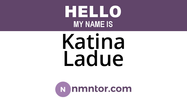 Katina Ladue