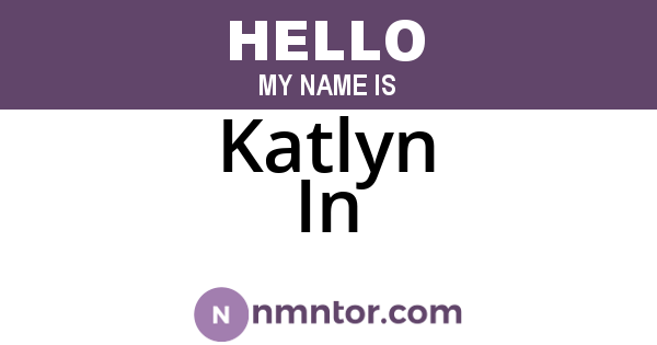 Katlyn In