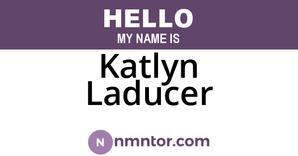 Katlyn Laducer