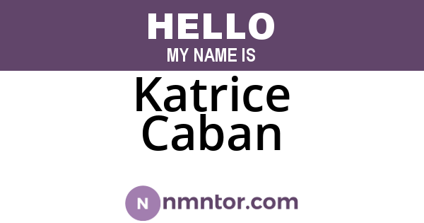 Katrice Caban