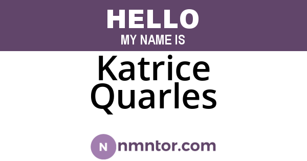 Katrice Quarles
