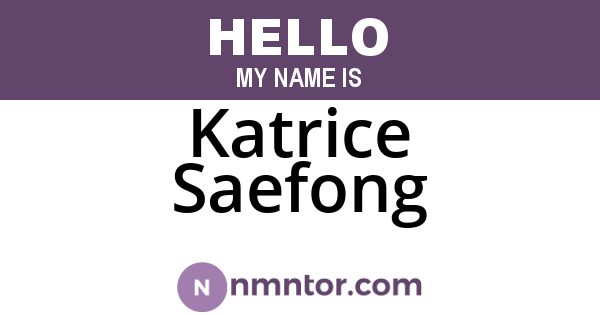 Katrice Saefong