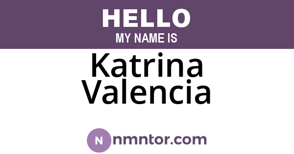 Katrina Valencia