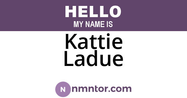 Kattie Ladue
