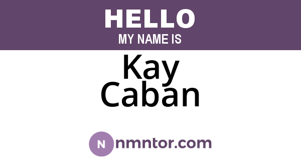 Kay Caban