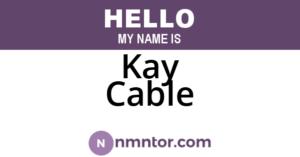 Kay Cable