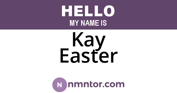 Kay Easter