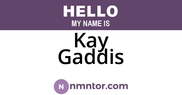 Kay Gaddis