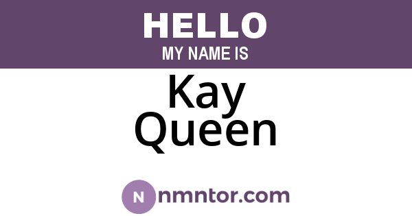 Kay Queen