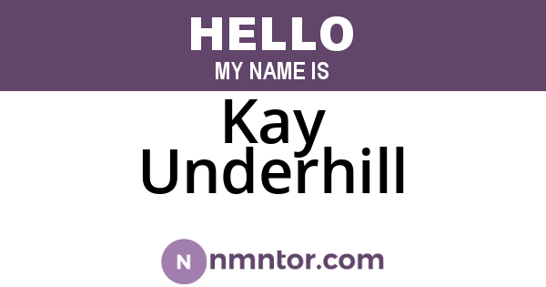 Kay Underhill