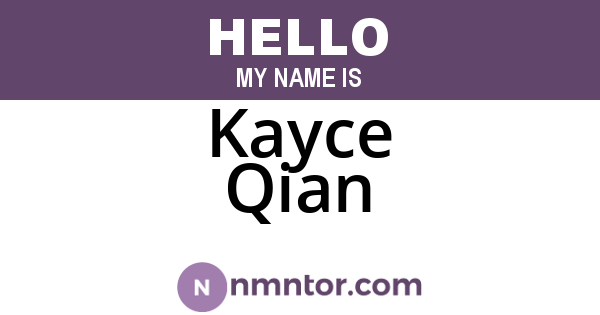 Kayce Qian