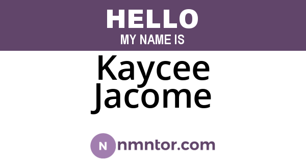 Kaycee Jacome