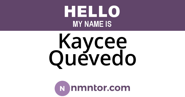 Kaycee Quevedo