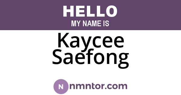 Kaycee Saefong