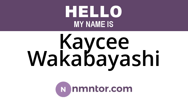 Kaycee Wakabayashi