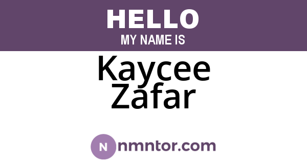 Kaycee Zafar