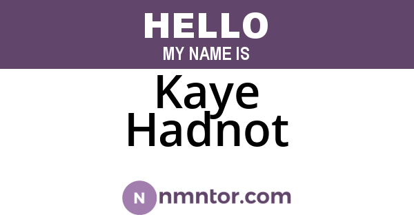 Kaye Hadnot