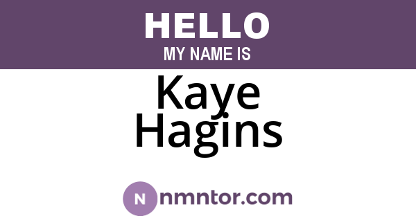 Kaye Hagins