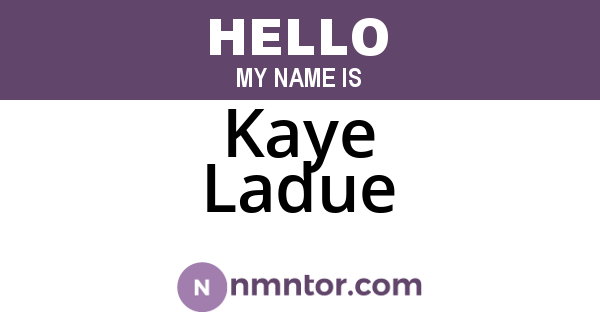 Kaye Ladue