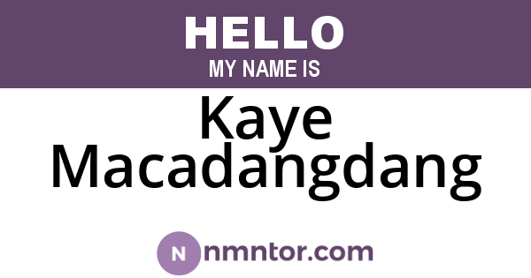 Kaye Macadangdang