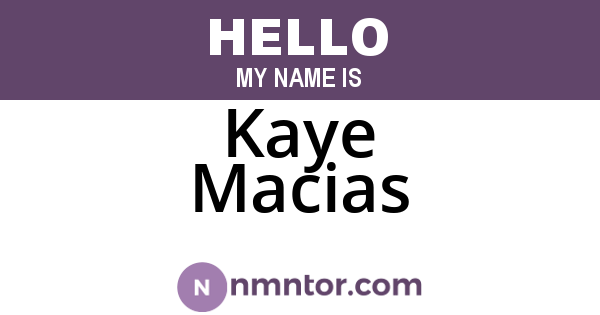 Kaye Macias