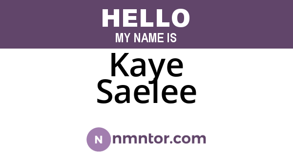 Kaye Saelee