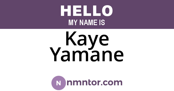 Kaye Yamane