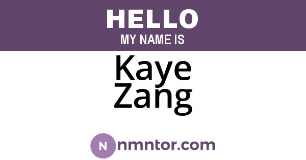 Kaye Zang
