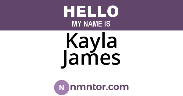 Kayla James