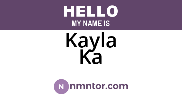 Kayla Ka