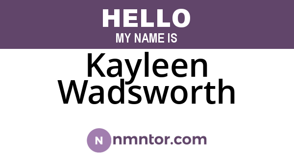 Kayleen Wadsworth