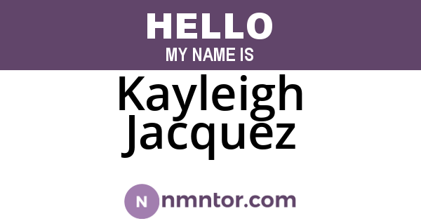 Kayleigh Jacquez